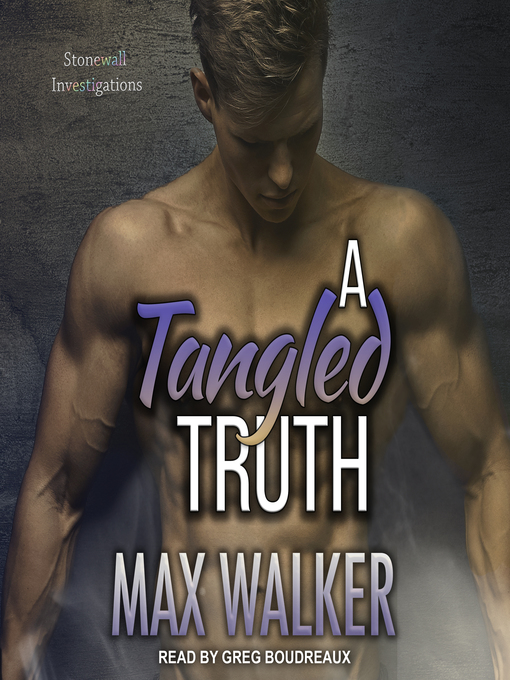 Title details for A Tangled Truth by Max Walker - Wait list